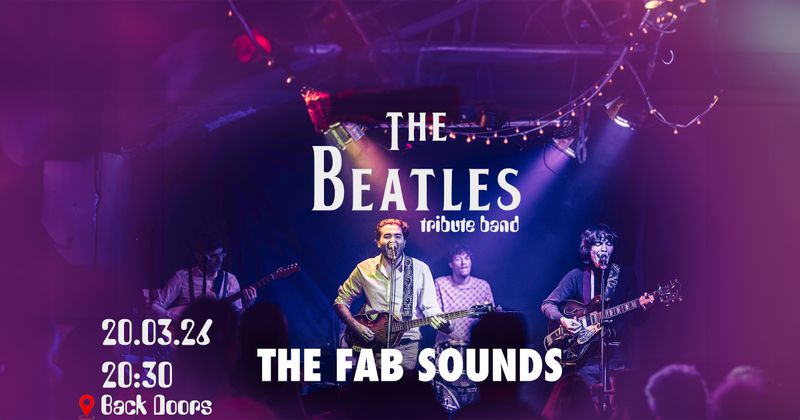 The Beatles Tribute: The Fab Sounds in Concert